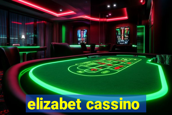 elizabet cassino